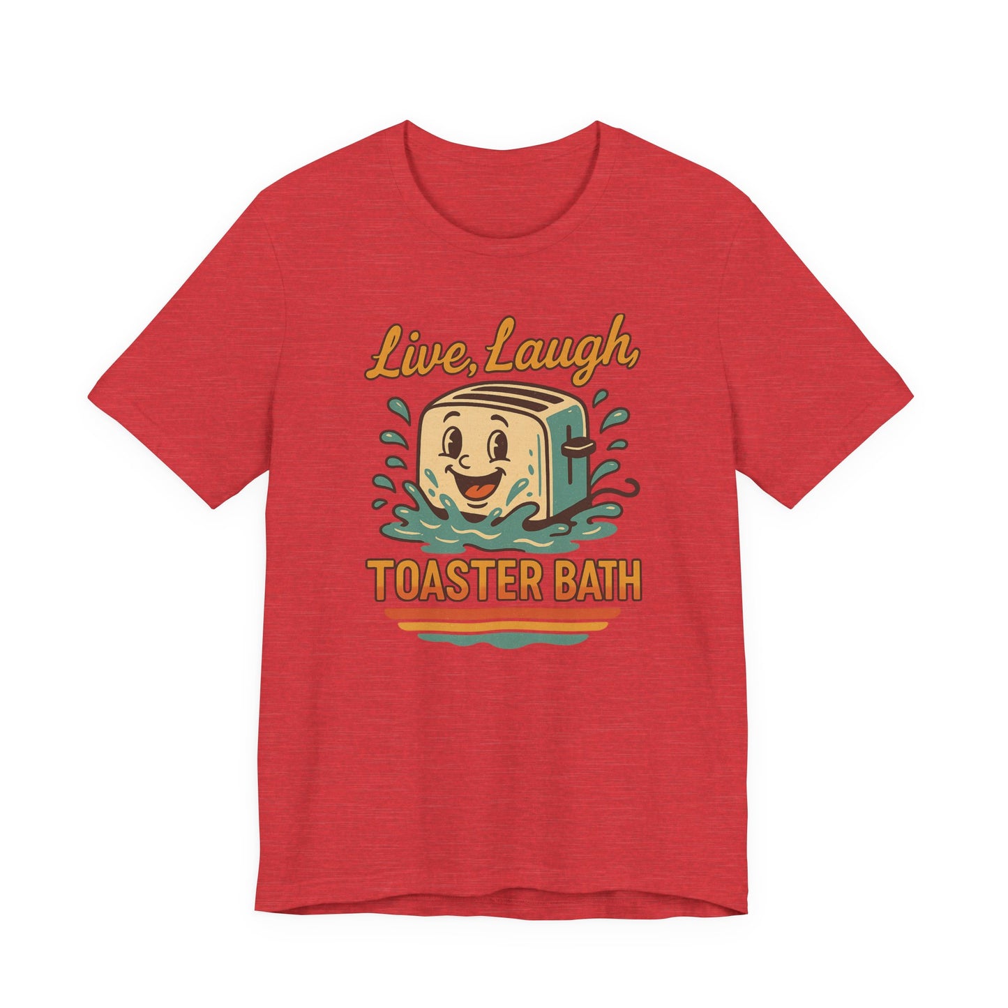 Live Laugh Toaster Bath Shirt - Retro Kawaii Graphic Tee