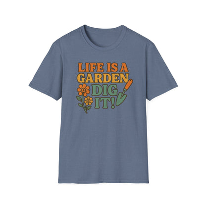Gardening T-Shirt — "Life Is A Garden, Dig It!" Retro Floral Tee
