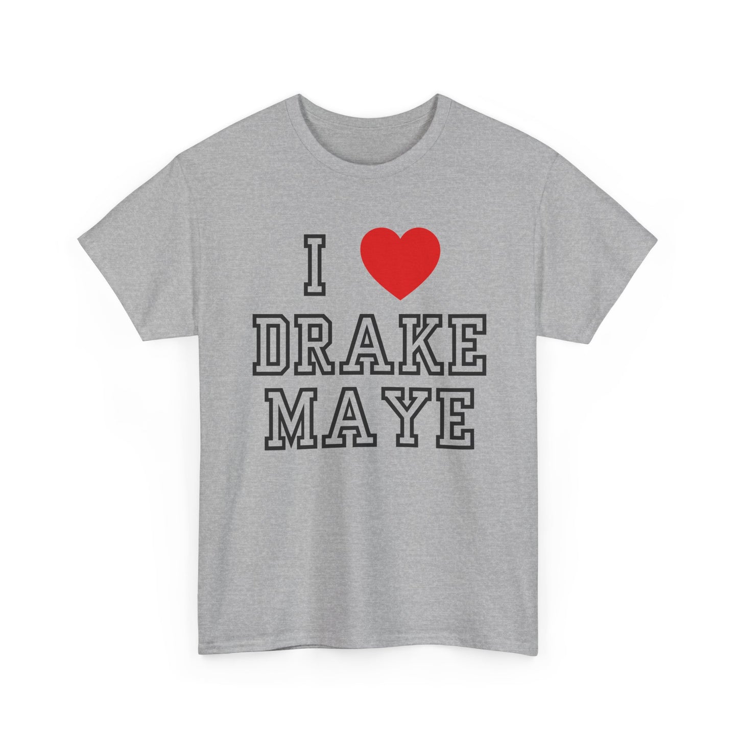 A heather gray short-sleeve t-shirt with a graphic print reading 'I' followed by a red heart and 'DRAKE MAYE' in outlined block letters, shown on a plain white background.