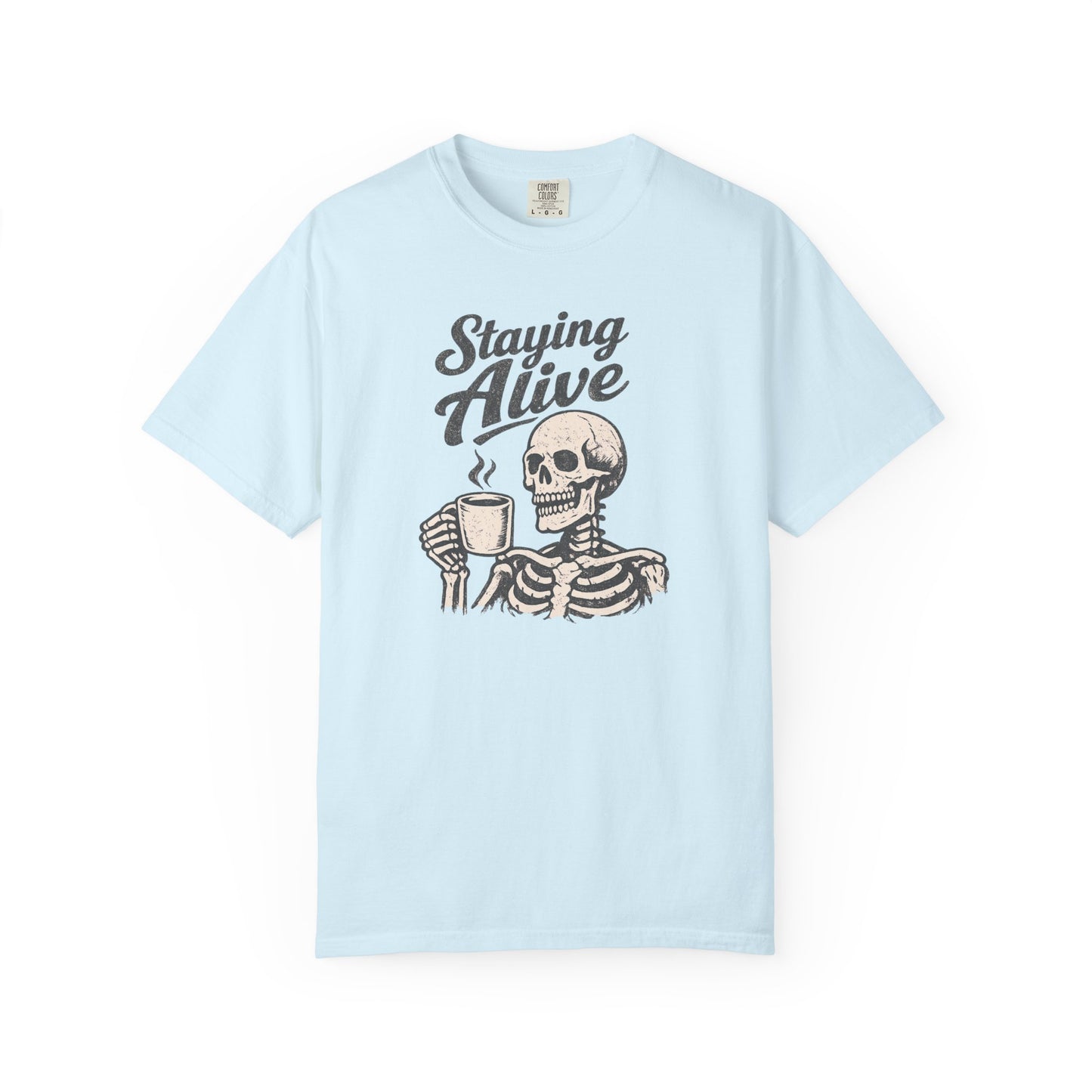 Staying Alive Skeleton Coffee T-Shirt | Skull with Mug Tee