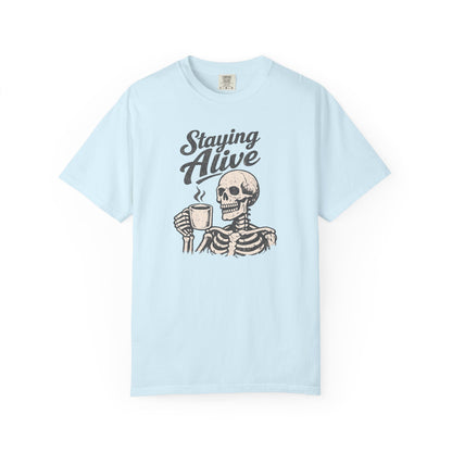 Staying Alive Skeleton Coffee T-Shirt | Skull with Mug Tee