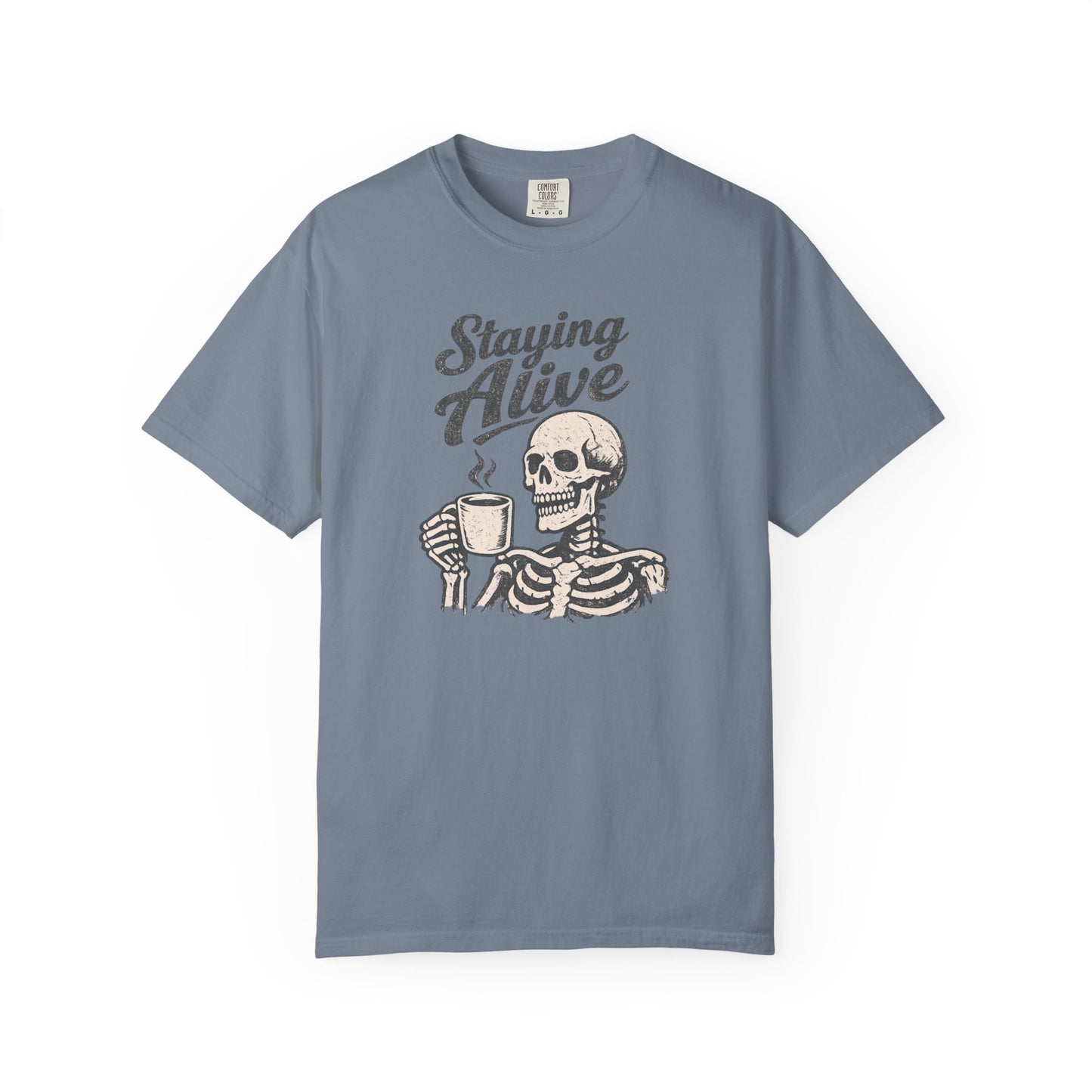 Staying Alive Skeleton Coffee T-Shirt | Skull with Mug Tee