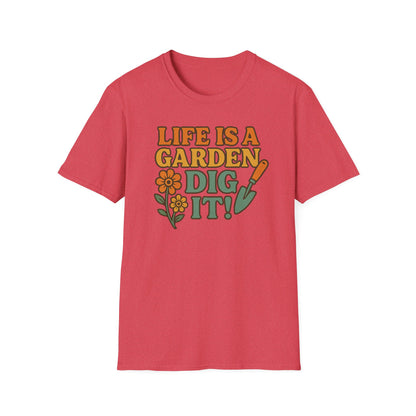 Gardening T-Shirt — "Life Is A Garden, Dig It!" Retro Floral Tee