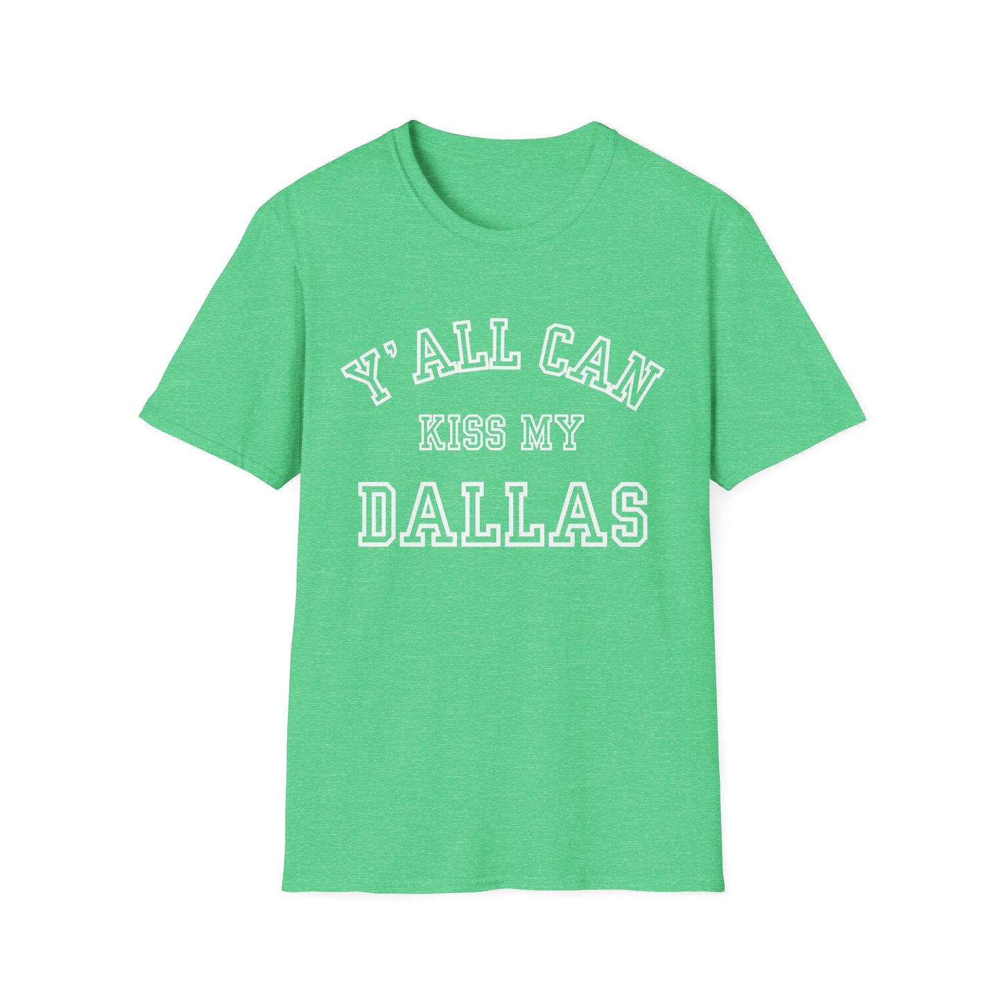 Y'all Can Kiss My Dallas T-Shirt | Texas Football, Dallas Pride