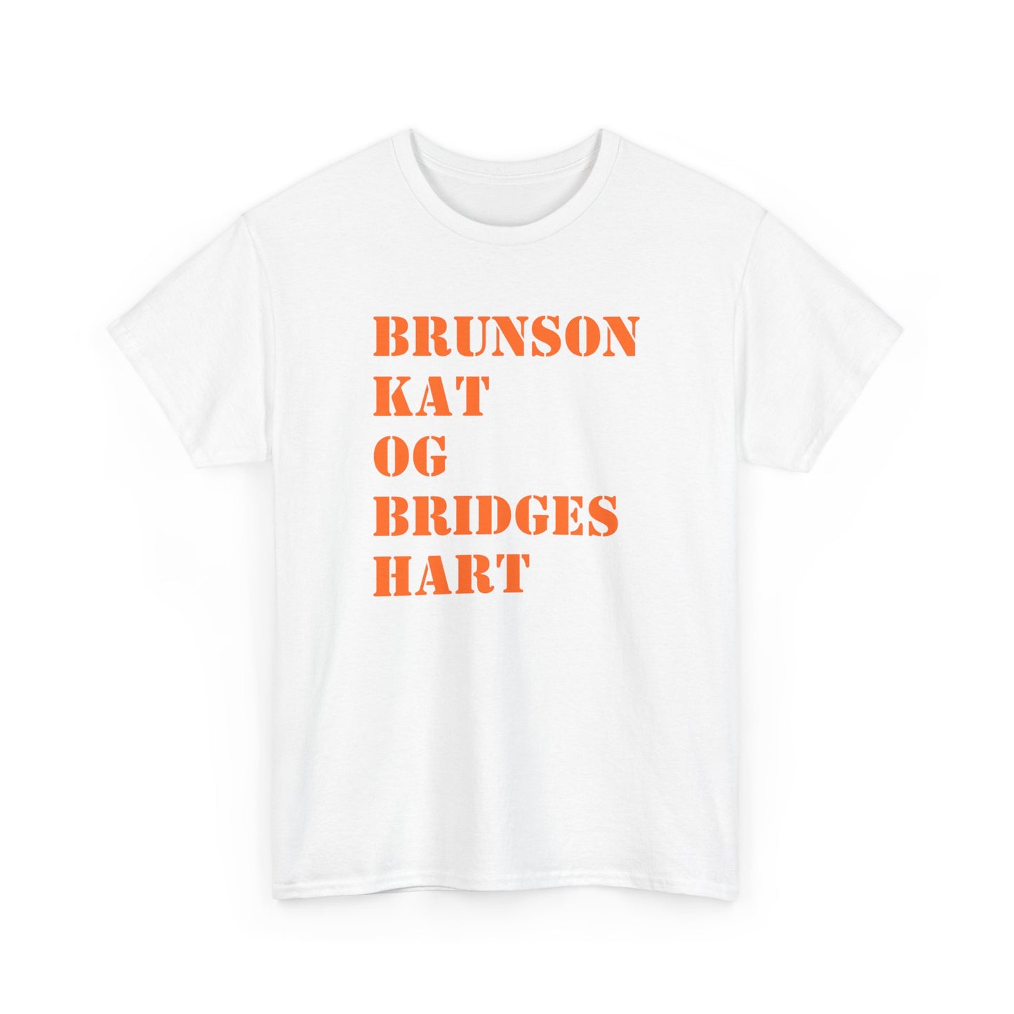 A white short-sleeve crewneck t-shirt with the text 'BRUNSON KAT OG BRIDGES HART' printed in orange block letters on the front, displayed against a solid white background.
