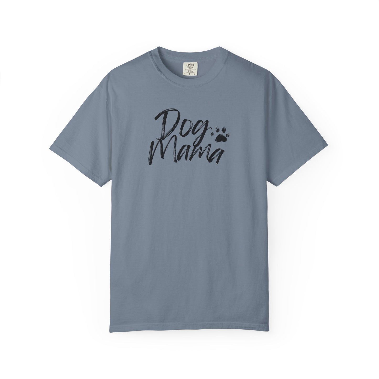 Dog Mama T-Shirt | Comfort Colors Garment-Dyed Cotton Tee