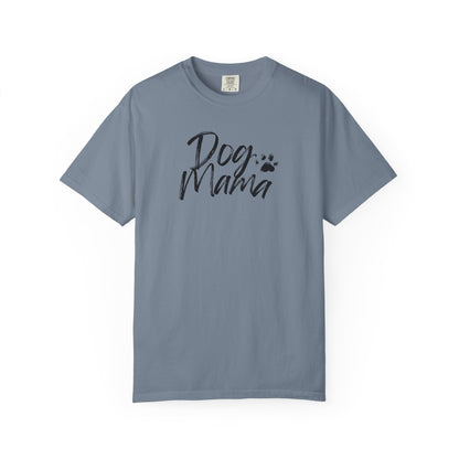 Dog Mama T-Shirt | Comfort Colors Garment-Dyed Cotton Tee