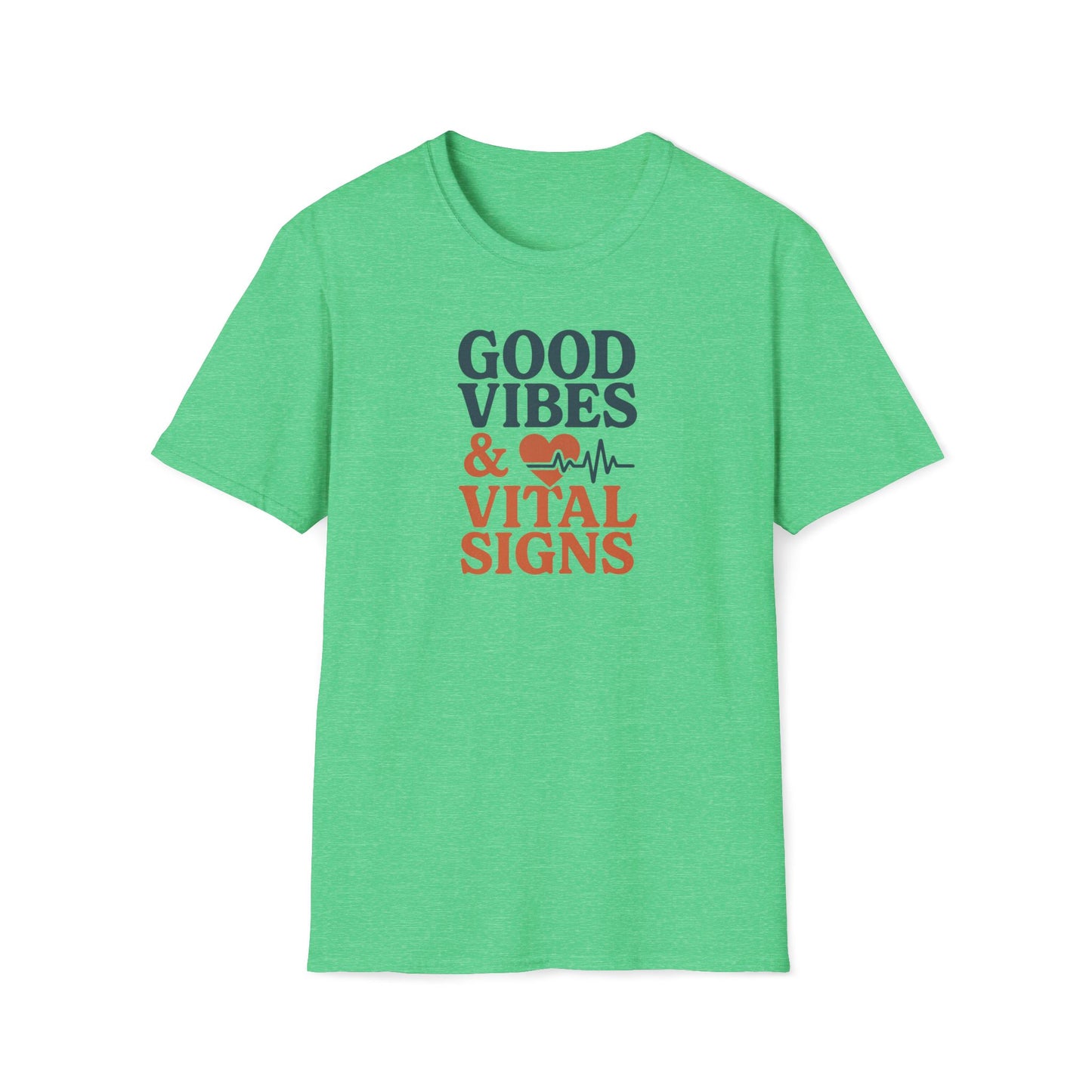 A heather green short-sleeve t-shirt with a graphic on the chest that reads 'GOOD VIBES & VITAL SIGNS' in dark green and orange text, accompanied by a heart and heartbeat line icon, shown on a plain white background.