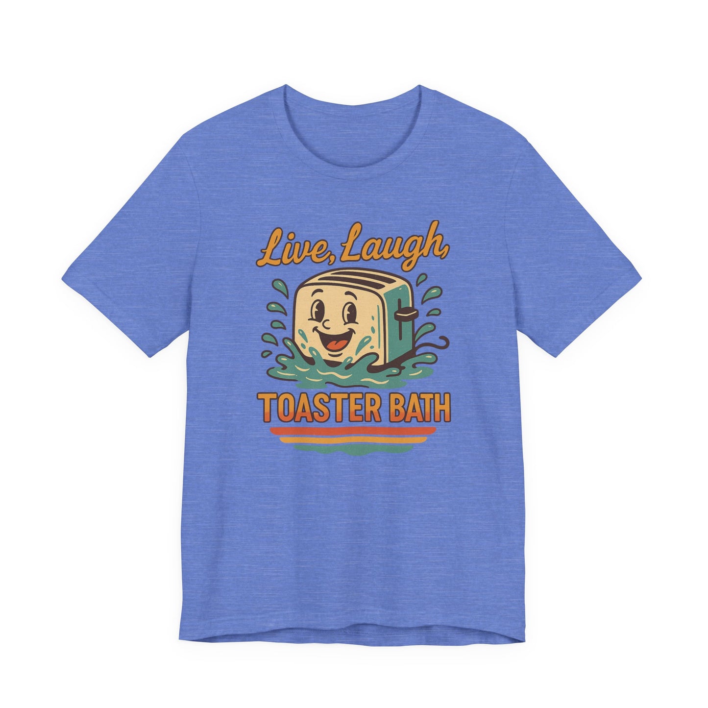 Live Laugh Toaster Bath Shirt - Retro Kawaii Graphic Tee