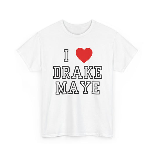 A white short-sleeve crewneck t-shirt featuring a graphic print that reads 'I' followed by a red heart and 'DRAKE MAYE' in black varsity-style lettering with white outlines.