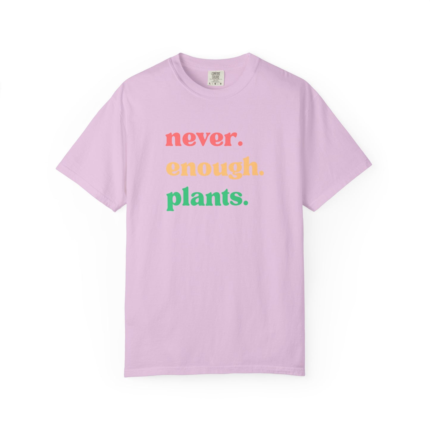 Never Enough Plants T-Shirt | Plant Lover Graphic Tee