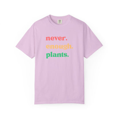 Never Enough Plants T-Shirt | Plant Lover Graphic Tee