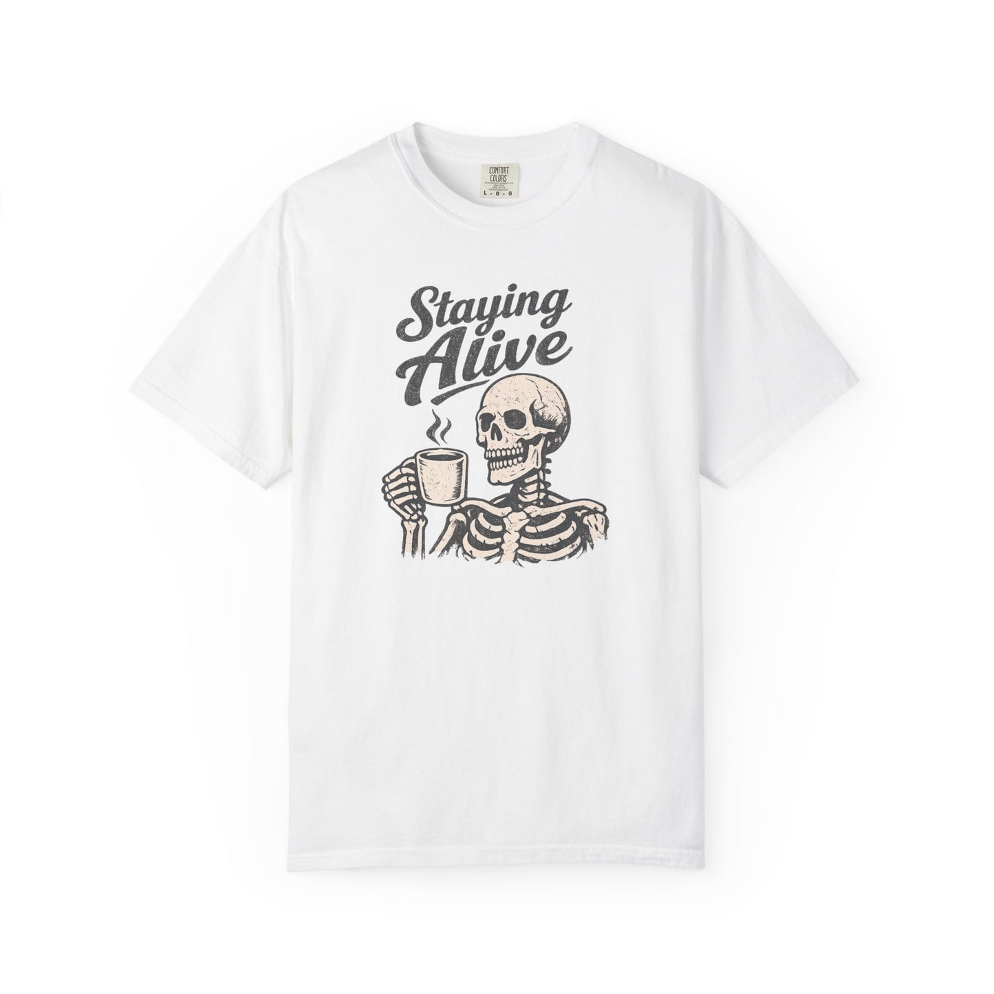 Staying Alive Skeleton Coffee T-Shirt | Skull with Mug Tee