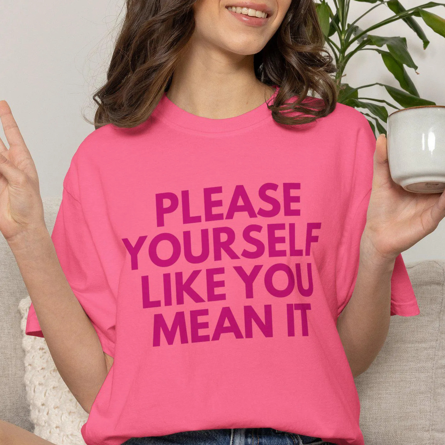Please Yourself Like You Mean It T-shirt | Comfort Colors Boxy Tee