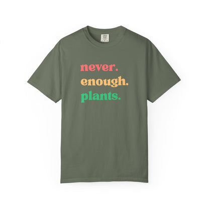 Never Enough Plants T-Shirt | Plant Lover Graphic Tee