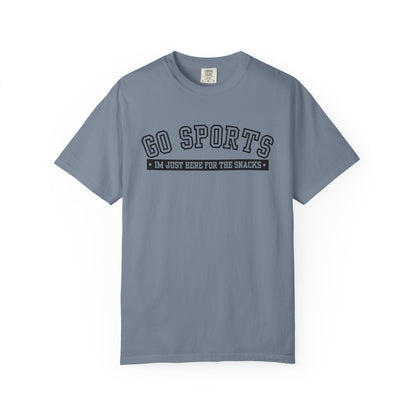 Go Sports Shirt - Im Just Here For The Snacks- Comfort Colors