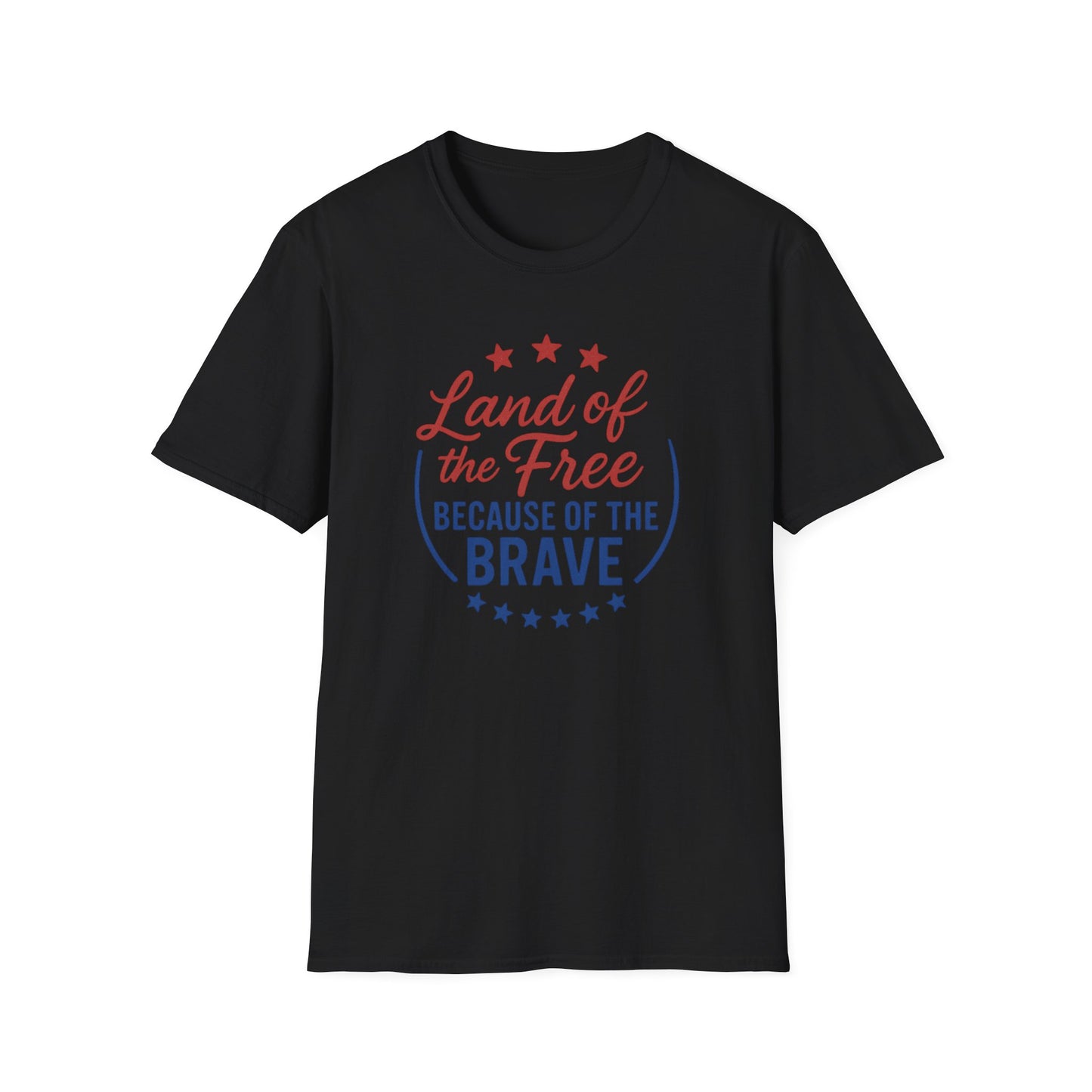 Land of the Free Because of the Brave T-Shirt