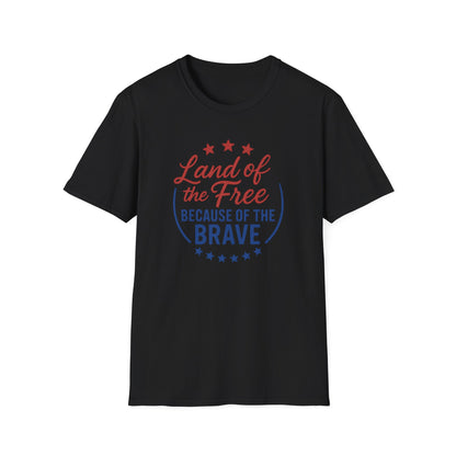 Land of the Free Because of the Brave T-Shirt