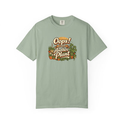 Oops I Got Another Plant T-shirt | Plant Lover Graphic Tee