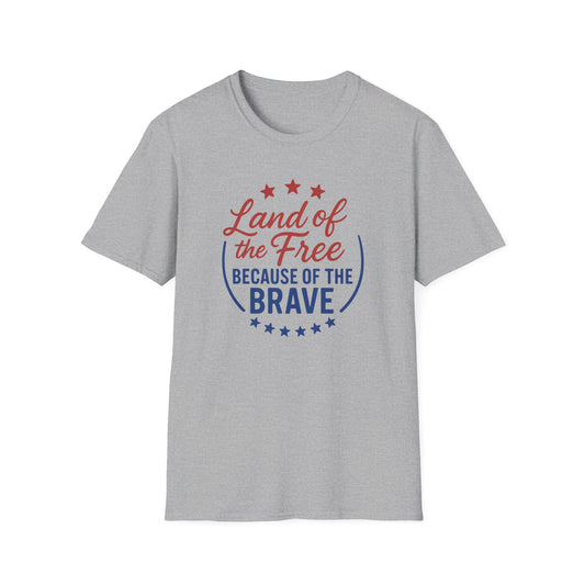 Land of the Free Because of the Brave T-Shirt