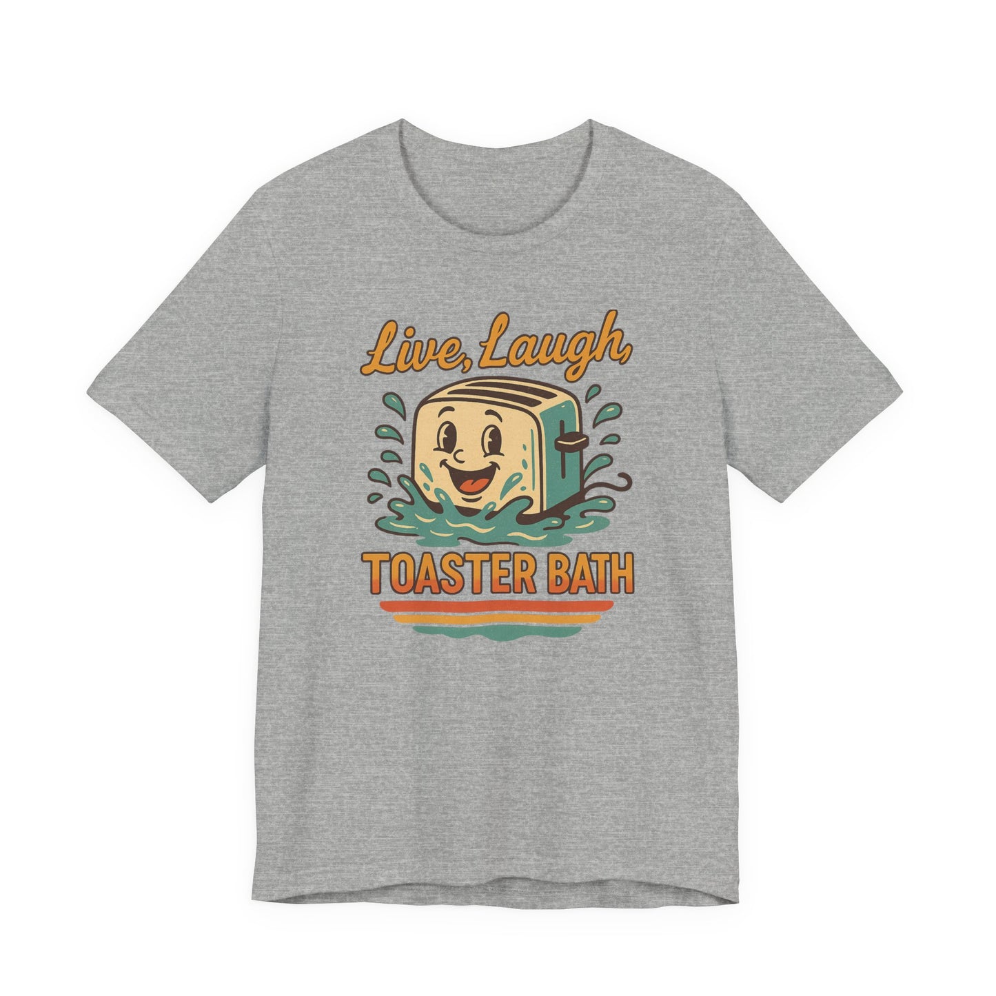 Live Laugh Toaster Bath Shirt - Retro Kawaii Graphic Tee