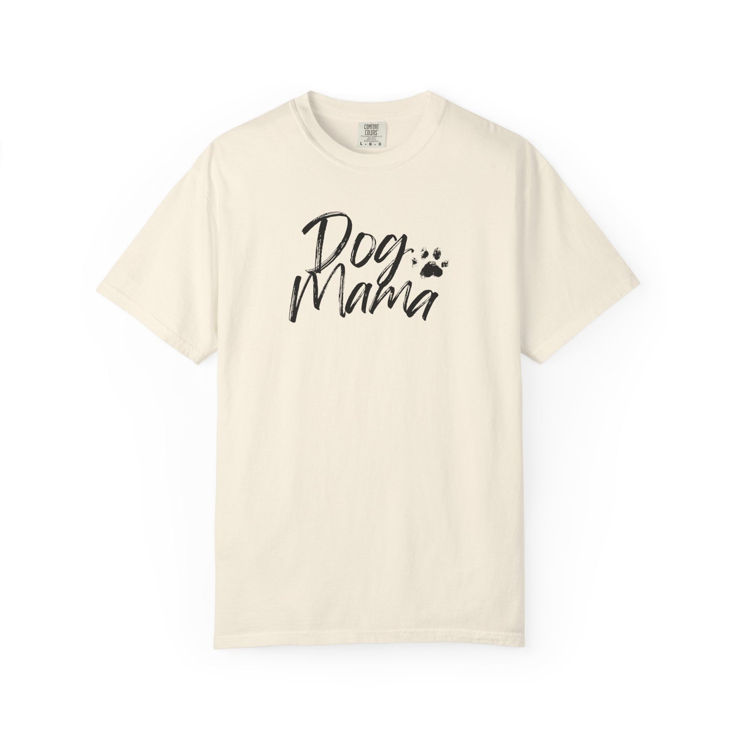 Dog Mama T-Shirt | Comfort Colors Garment-Dyed Cotton Tee
